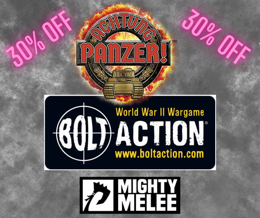 30% OFF ACHTUNG PANZER! and Bolt Action - Mighty Melee Games