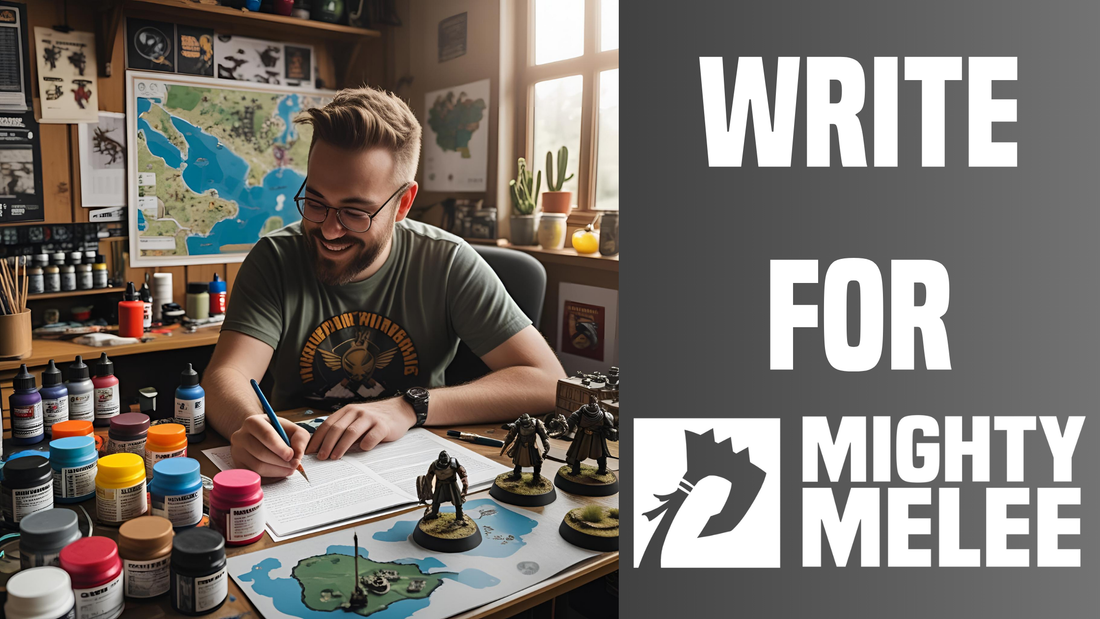 A smiling hobbyist sits at a desk filled with paints and miniatures, writing in a notebook. Behind him is a map and hobby decor. Beside the image, bold text reads 'WRITE FOR MIGHTY MELEE' with the MMG logo on a grey background.