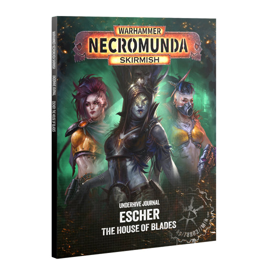 Necromunda: Underhive Journal – Escher: House of Blades