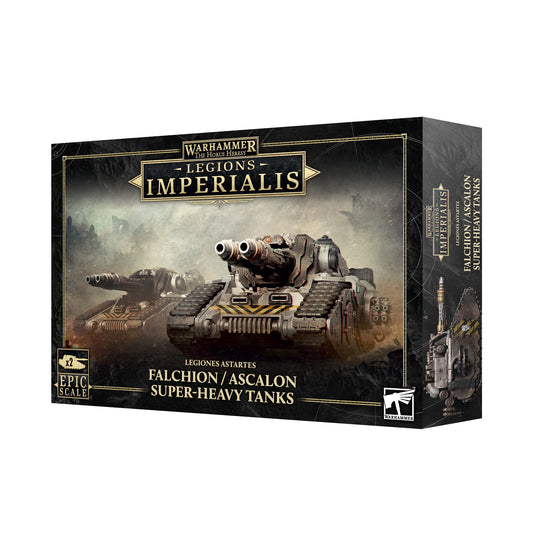 LEGIONS IMPERIALIS: FALCHION/ASCALON SUPER-HEAVY TANKS