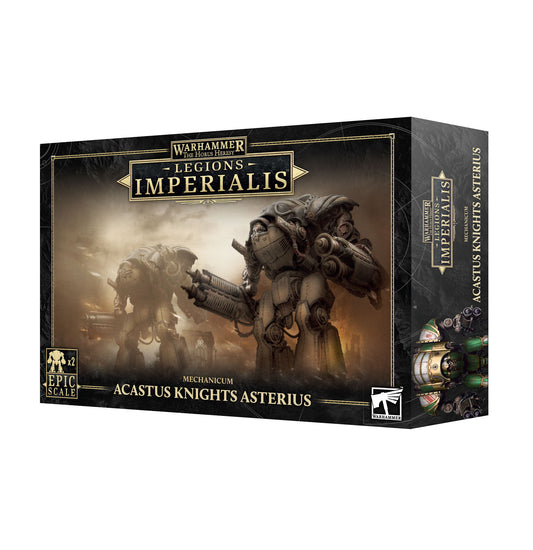 LEGIONS IMPERIALIS: MECHANICUM ACASTUS KNIGHTS ASTERIUS - Mighty Melee Games